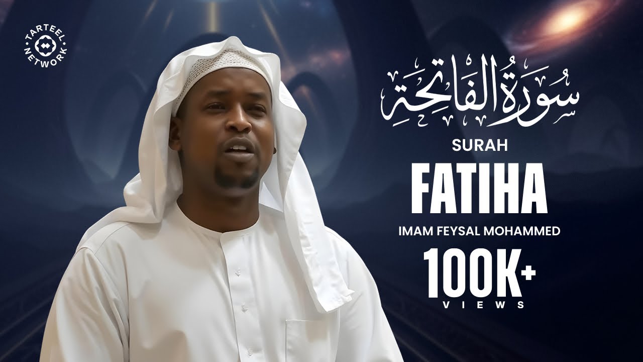 Uplifting Your Spirit: Surah Fatiha (سُوْرَۃُ الفَاتِحَة) soulful recitation