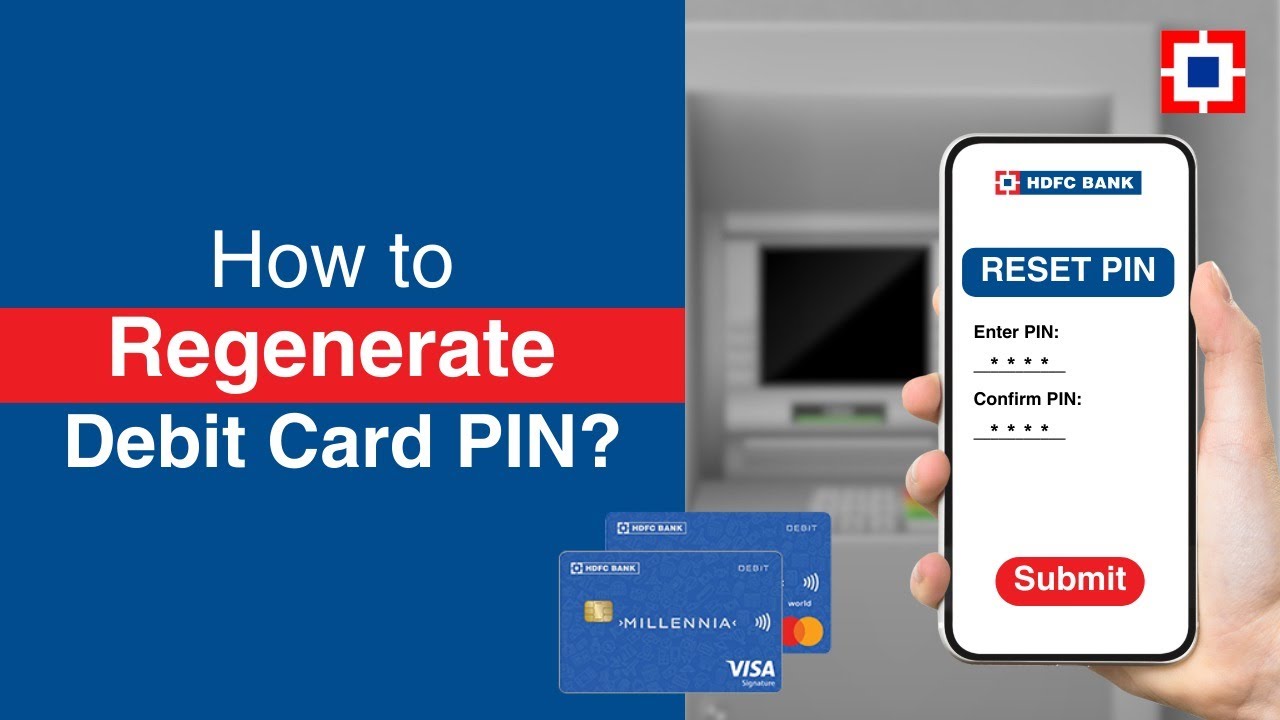 How to Regenerate Debit Card PIN? | HDFC Bank