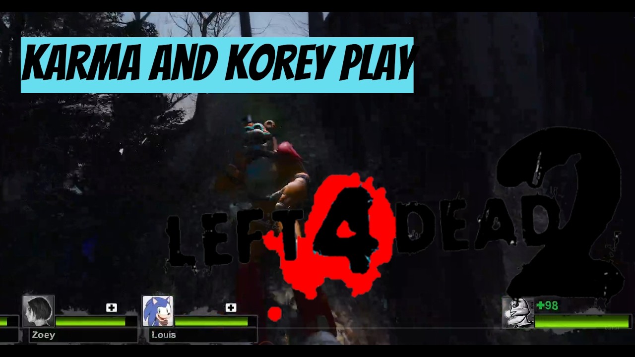 Karma and Korey play Left 4 Dead 2