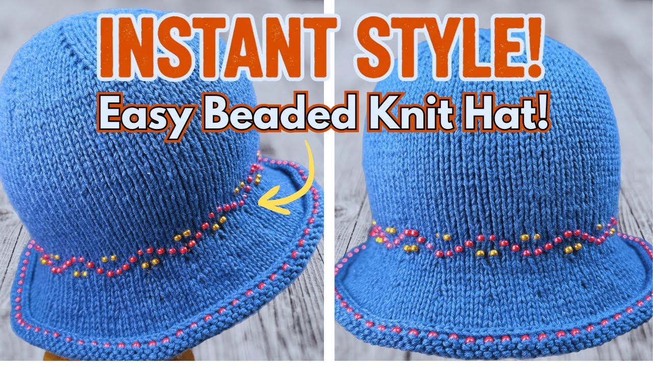 How to Knit an Easy Beaded Cloche-Style Hat | No Pre-stringing!