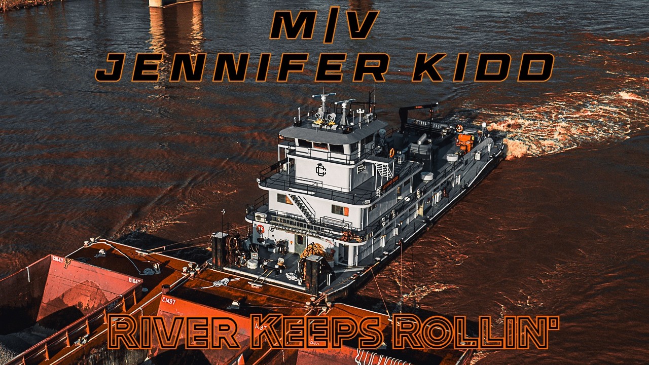 m/v Jennifer Kidd - River Keeps Rollin'