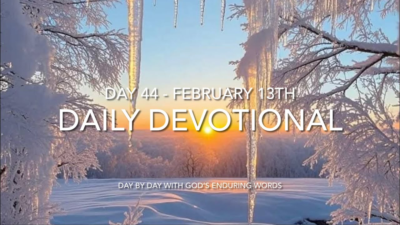 Daily Devotional - Day 44 - Reading through ‘Day by Day with God’s Enduring Words’ By David Guzik 📖