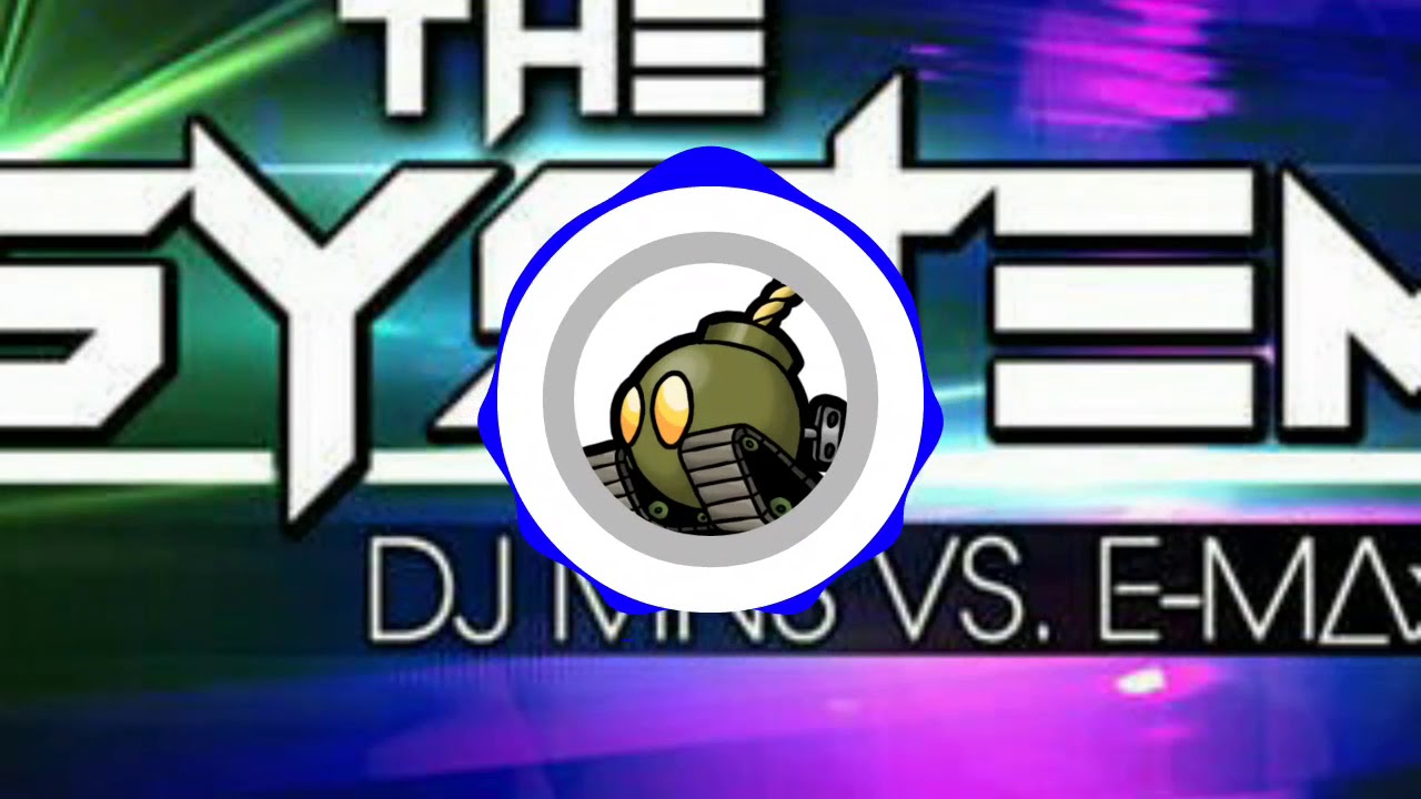 DJ Mns Vs Emaxx - The System ( Selecta & Sanny Remix )