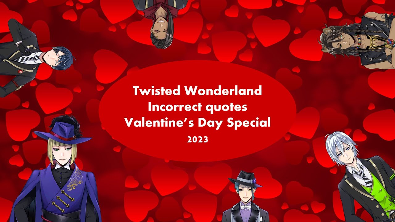 Twisted Wonderland incorrect quotes Valentine's Day Special 2023