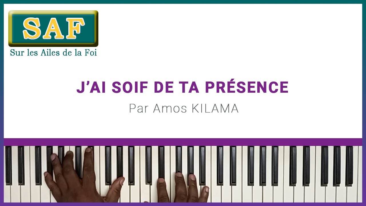 184 J'ai soif de ta présence (SAF) - Amos Kilama