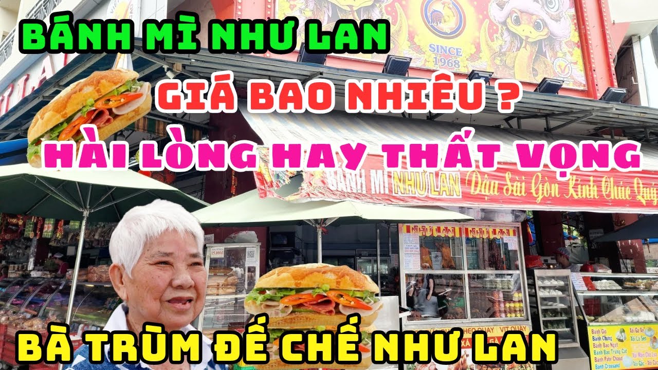 BÁNH MÌ NHƯ LAN 60 NĂM TUỔI NỨC TIẾNG SÀI GÒN GIỜ RA SAO? CÓ GÌ ĐẶC BIỆT MÀ VIỆT KIỀU ĐỀU THÍCH ĂN