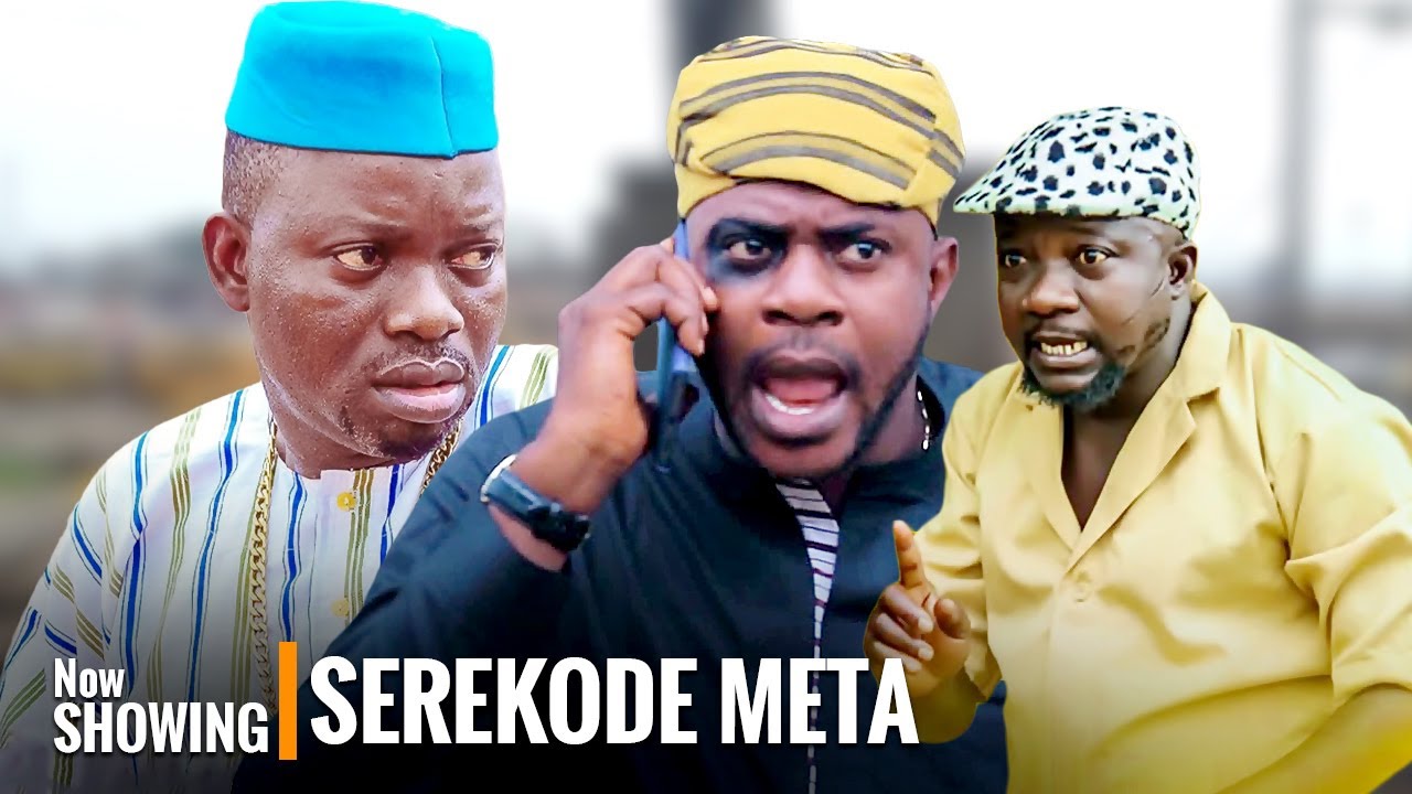 SEREKODE META | Yoruba Movies 2025 New Release Starring Odunlade Adekola, Sanyeri