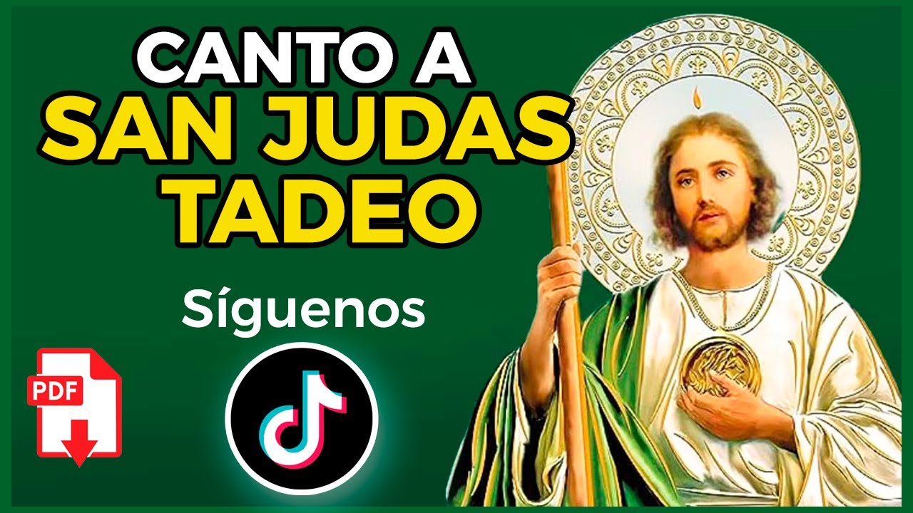 CANTO A SAN JUDAS TADEO | CANTOS CATÓLICOS | 28 DE OCTUBRE