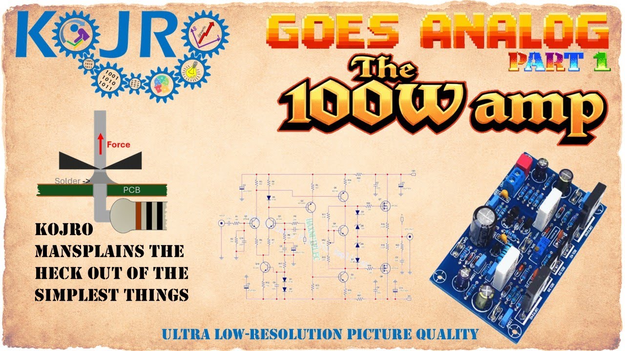 The 100W analog amplifier build, KOJRO goes analog, part 1
