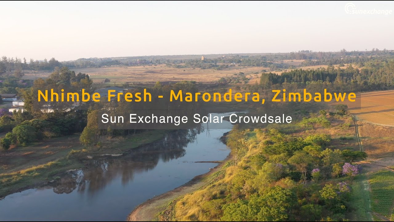 Sun Exchange Solar Crowdsale - Nhimbe Fresh - Marondera, Zimbabwe
