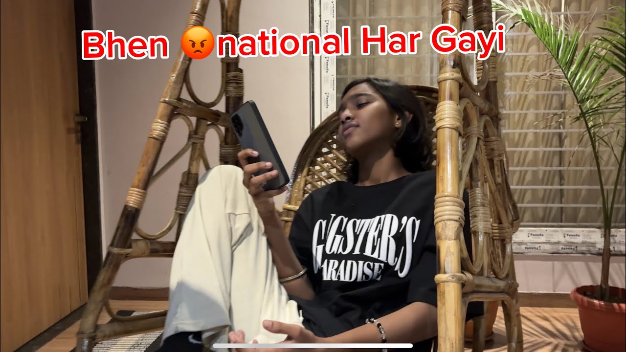 Bhen 😡 national har gayi ..