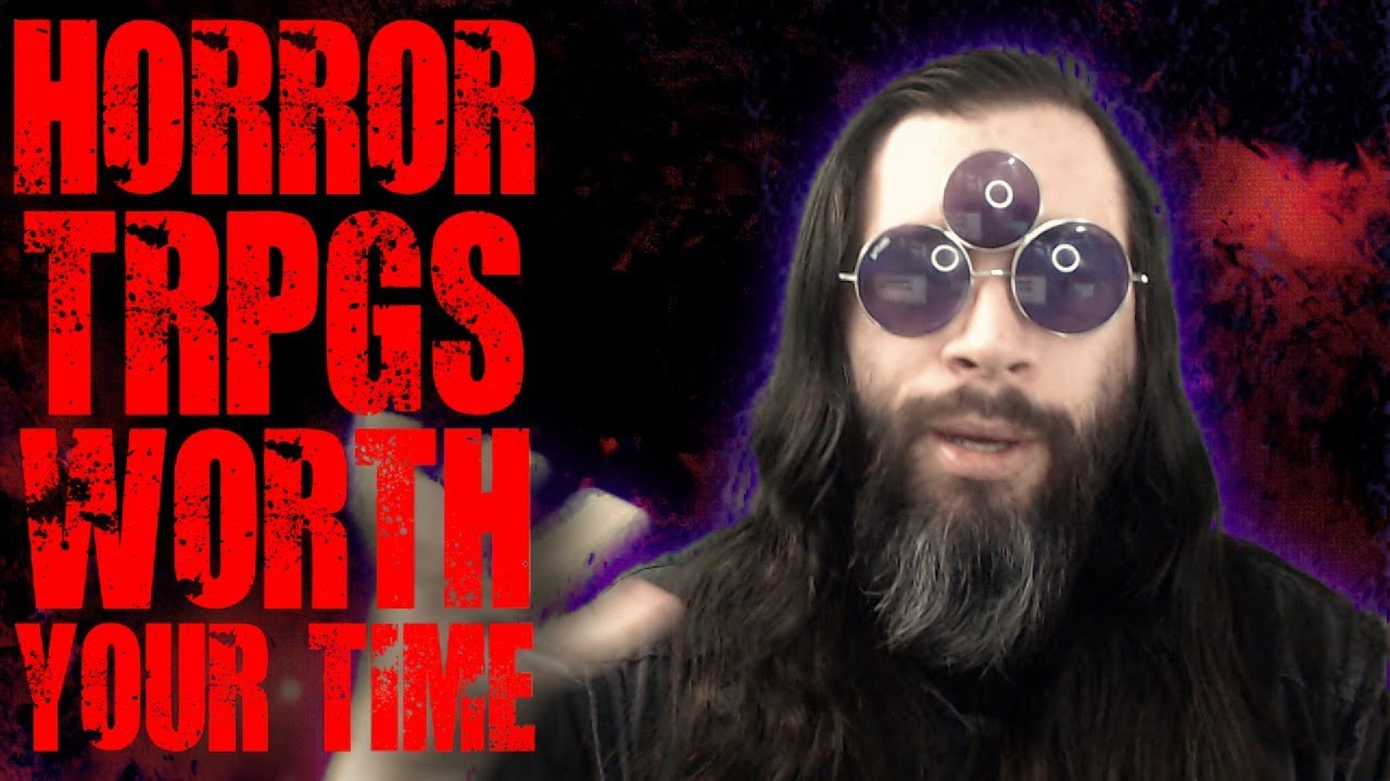 #Horror TTRPGs Worth Your Time