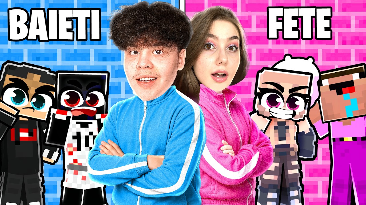 BAIETI vs FETE !