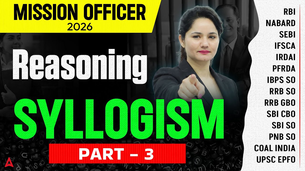 Syllogism | Complete Syllogism Reasoning | Part 3 | New Pattern & Tricks | Mission Officer 2026