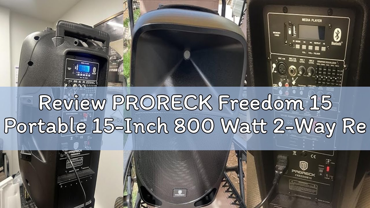 Review PRORECK Freedom 15 Portable 15-Inch 800 Watt 2-Way Rechargeable Powered Dj/PA Speaker System
