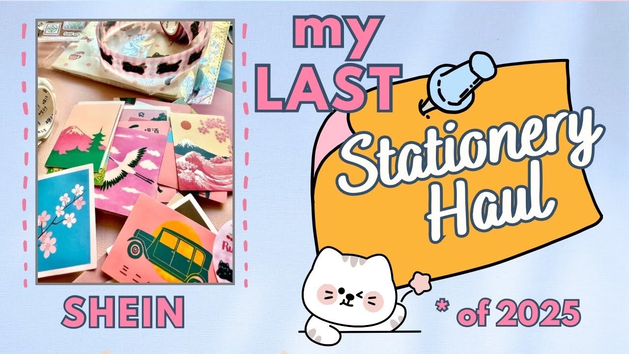 My LAST Stationery Haul (for 2025) 😉 | Shein
