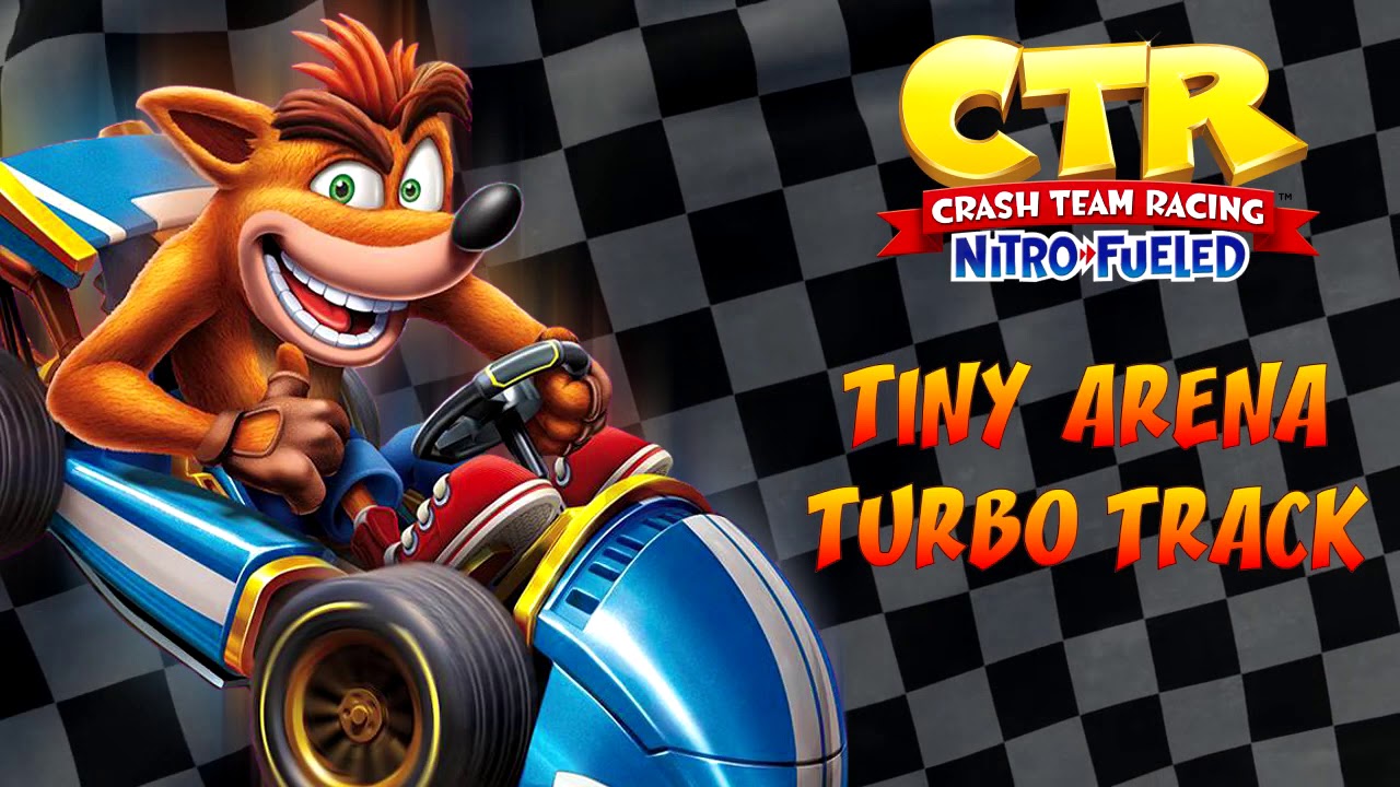 Crash Team Racing: Nitro-Fueled OST - Tiny Arena / Turbo Track