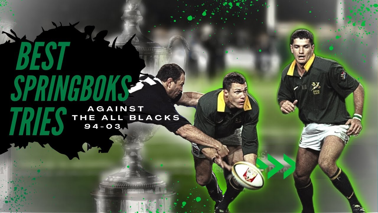 BEST Springboks Tries Against The All Blacks | 94-03