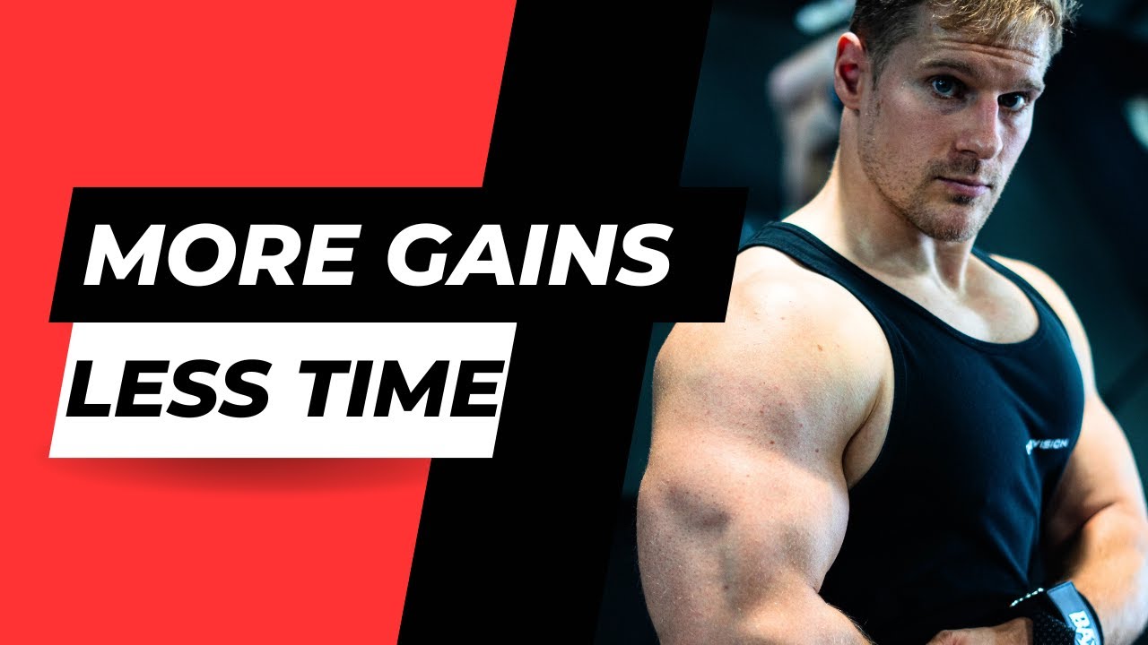 More Gains in Less Time