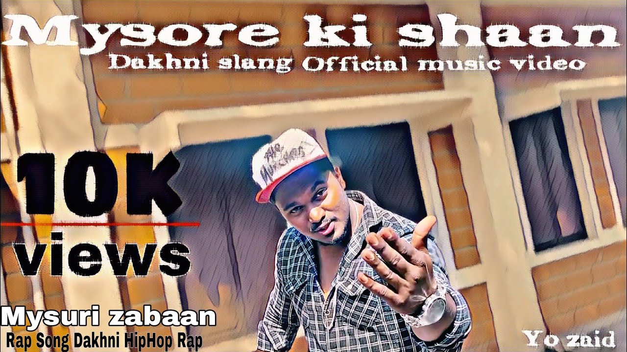 YO ZAID - ( MYSORE KI SHAAN) - DAKHNI SLANG - HIP-HOP RAP MUSIC VIDEO - (PROD BY ARTACHO)