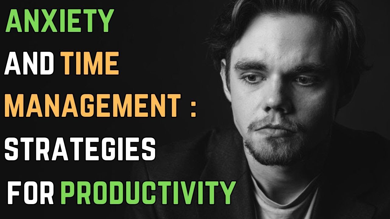 Anxiety and Time Management: Strategies for Productivity | Anxiety Disorder 41 | Calm Journey 101