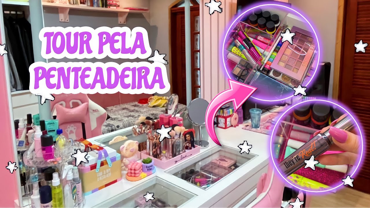 TOUR PELA MINHA PENTEADEIRA
