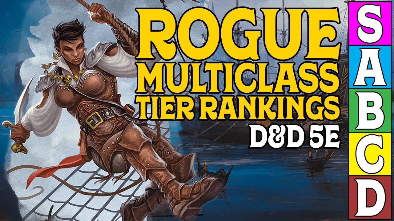 Rogue Multiclass Tier Ranking in Dungeons and Dragons 5e