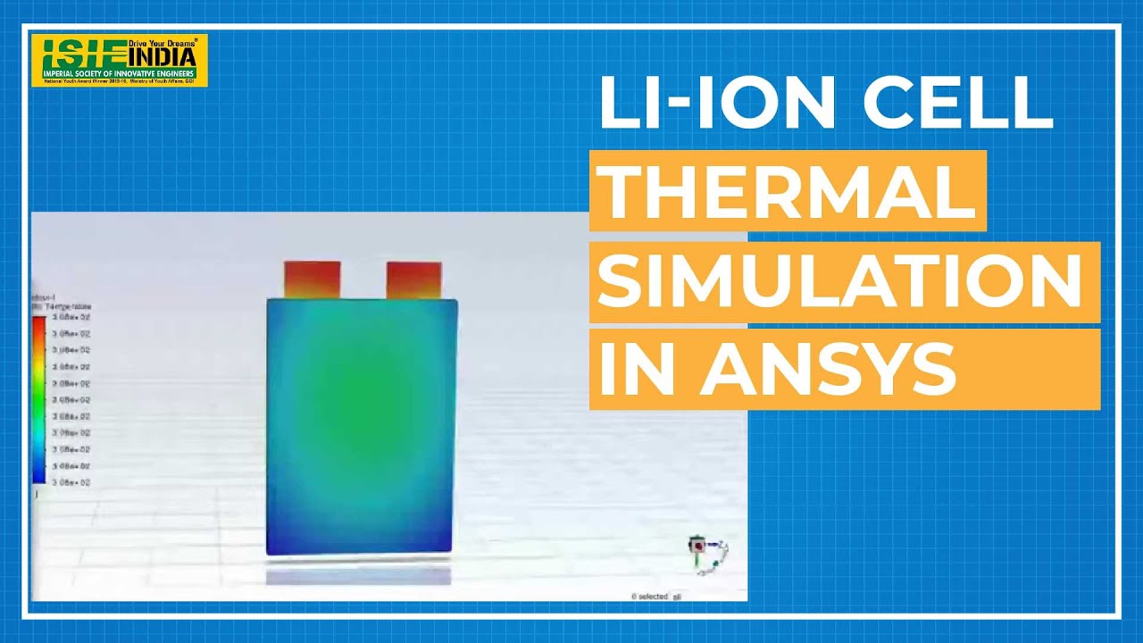 Thermal Management of Lithium Ion Battery | ANSYS | ISIEINDIA