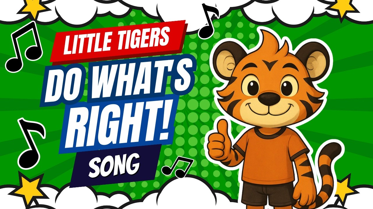 Do What&rsquo;s Right, Little Tiger! 🐯 | Character Building Song for Kids | Little Tigers Show