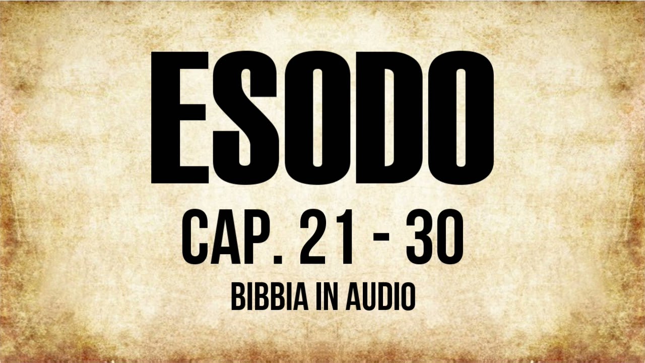 02 - Libro dell'Esodo - PARTE 2 (BIBBIA ITALIANA IN AUDIO)