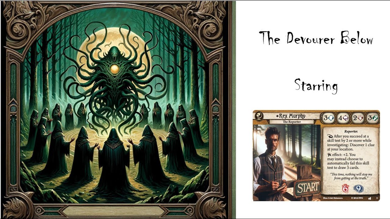 Arkham Horror LCG. The Devourer Below. Part 6.  Rex Murphy