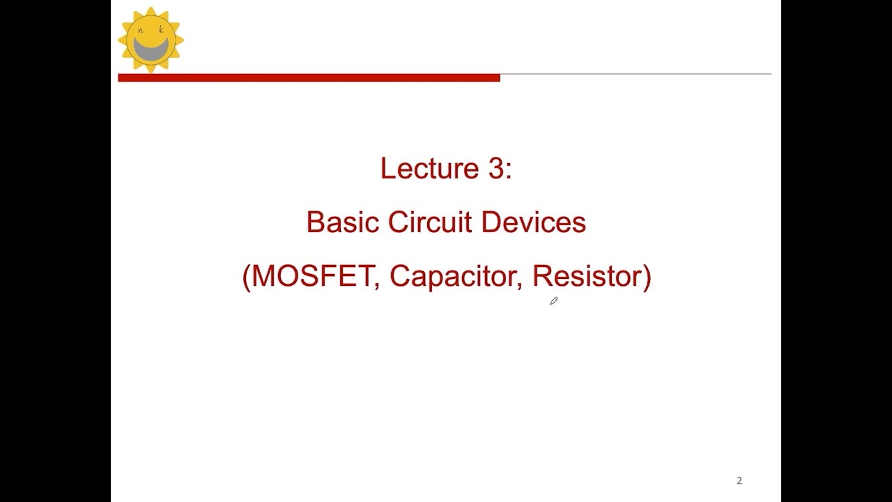 Integrated Circuit Layout Design Techniques 3: Basic Circuit Device (MOSFET, Capacitor, Resistor)