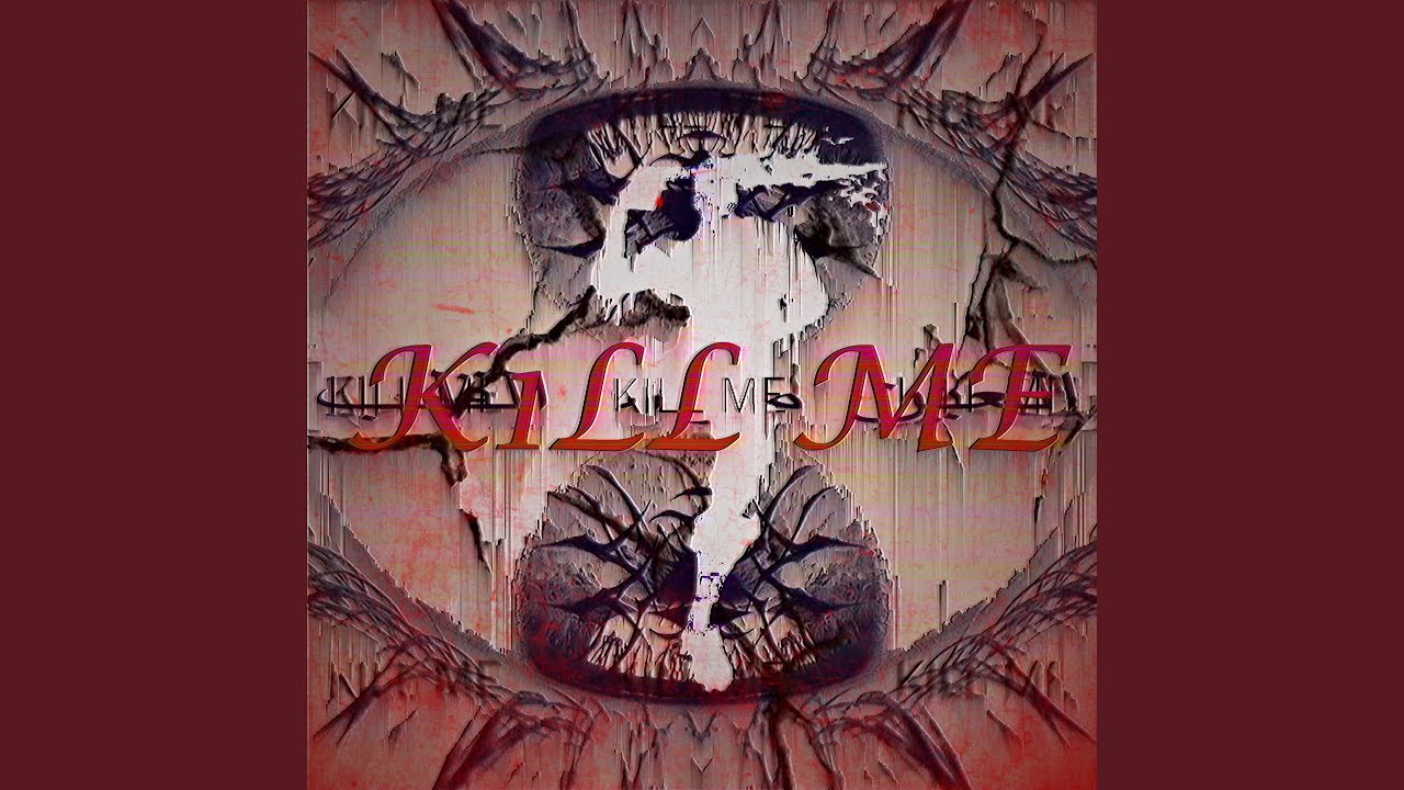 k1ll me (Slowed)