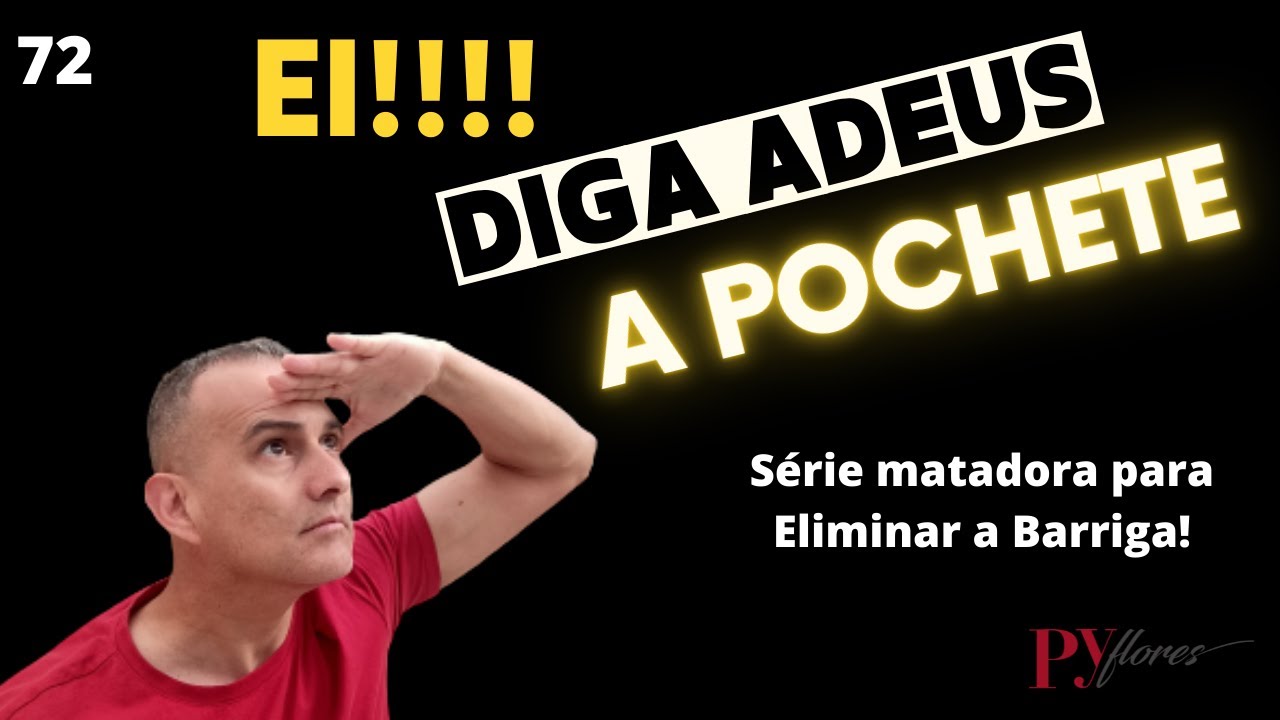Elimine a Barriga, Acabe com a sua Pochete!