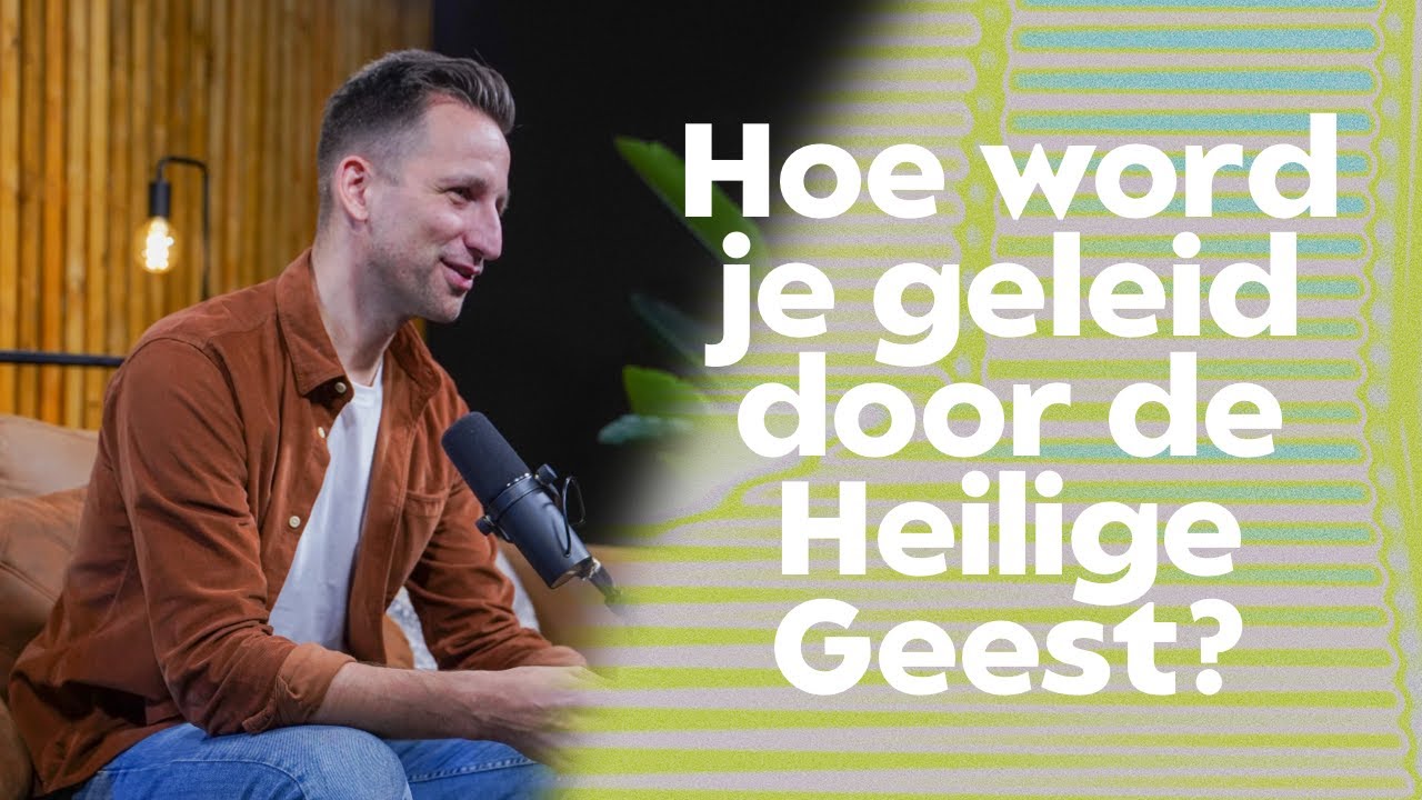 Hoe word je geleid door de Heilige Geest | Ben Kroeske