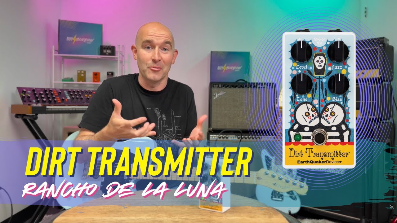 The Most Dynamic Fuzz Pedal Ever? | EarthQuaker Dirt Transmitter Rancho De La Luna