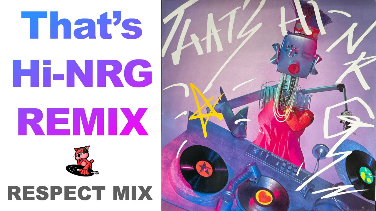 That's Hi-NRG REMIX - RESPECT MIX