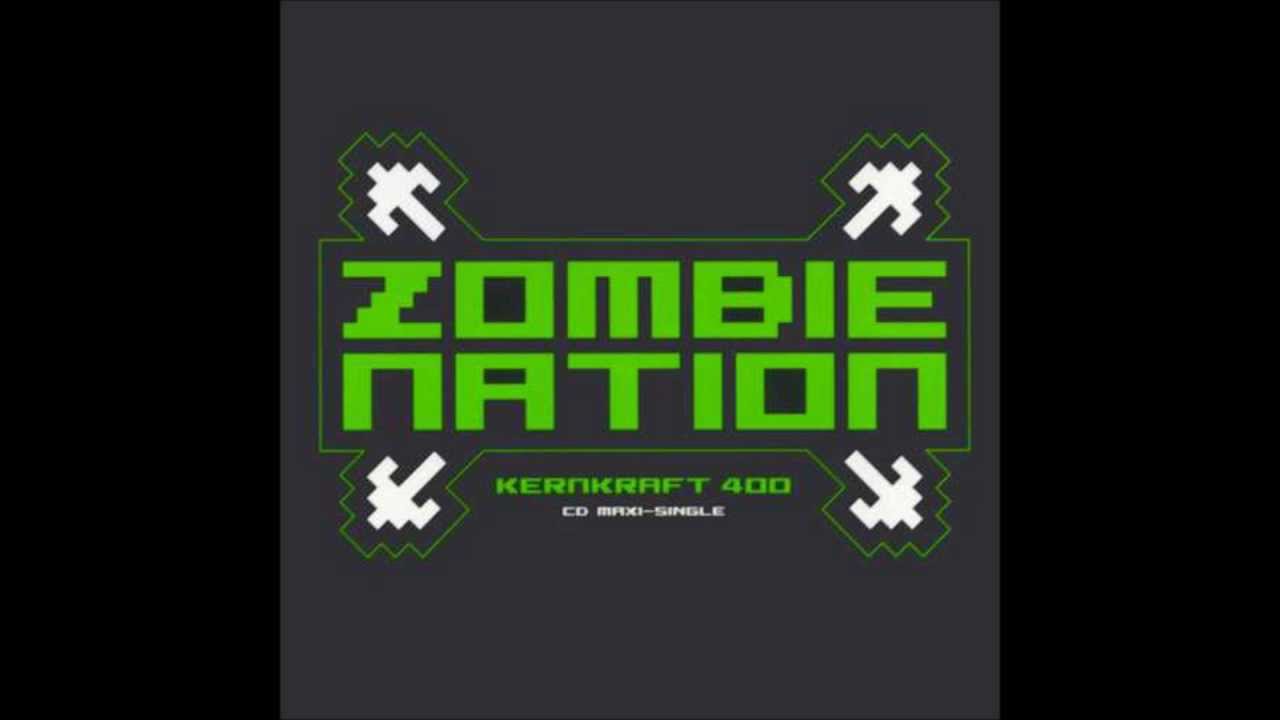 Zombie Nation- Kernkraft 400