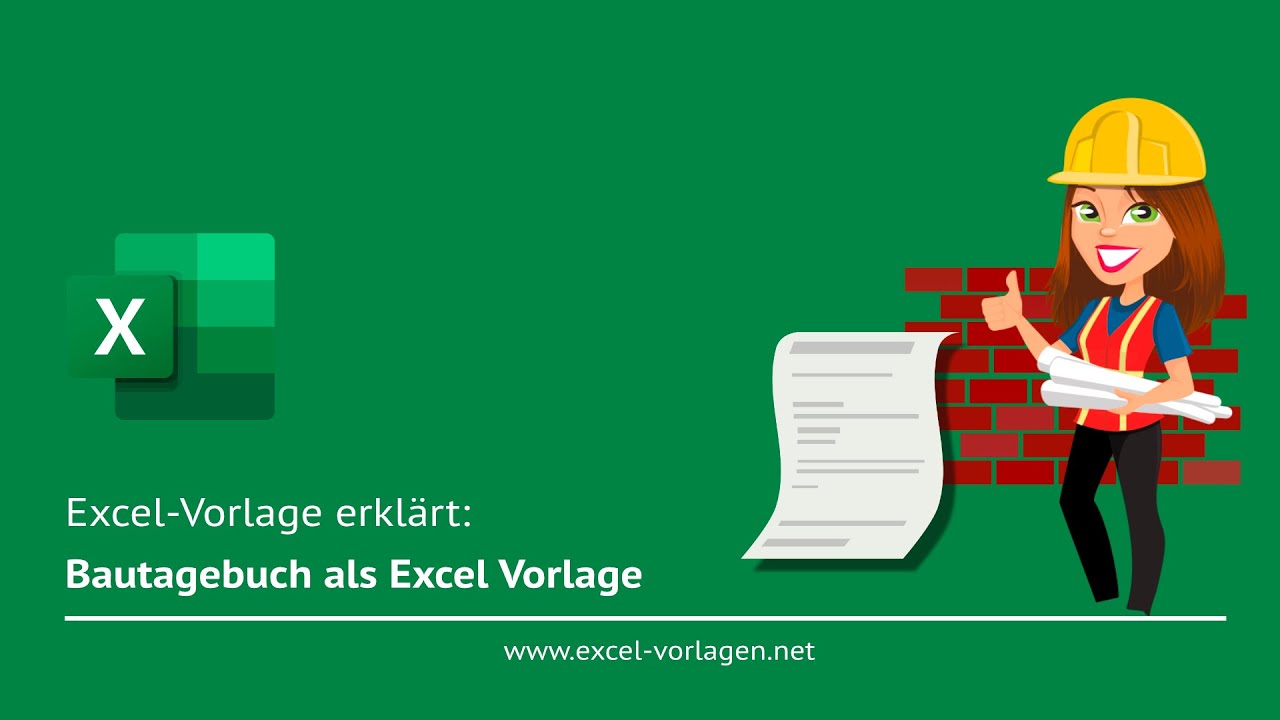 Excel-Bautagebuch erkl&auml;rt: Tagesprotokoll f&uuml;r Ihre Baustelle