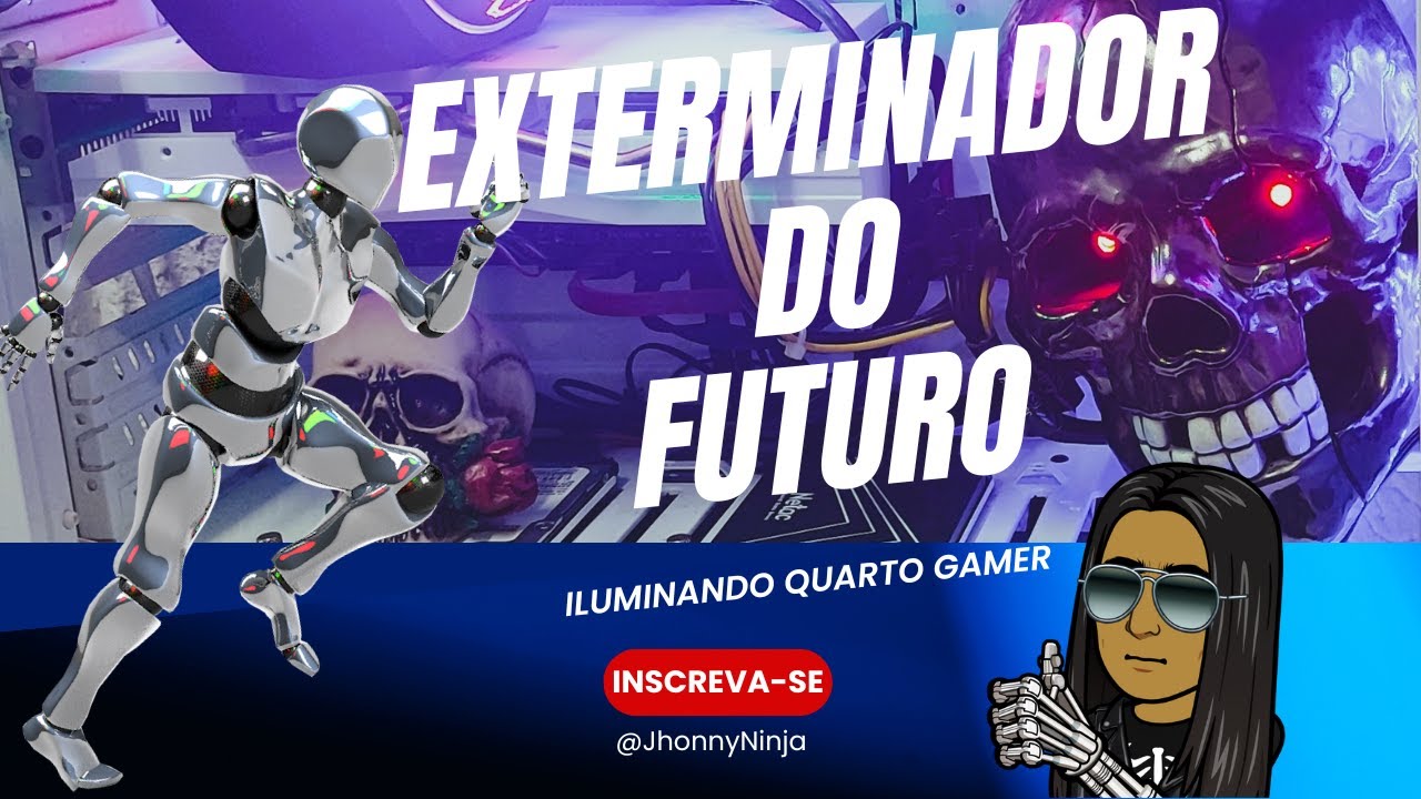#IluminandoQuartoGamer #exterminadordofuturo