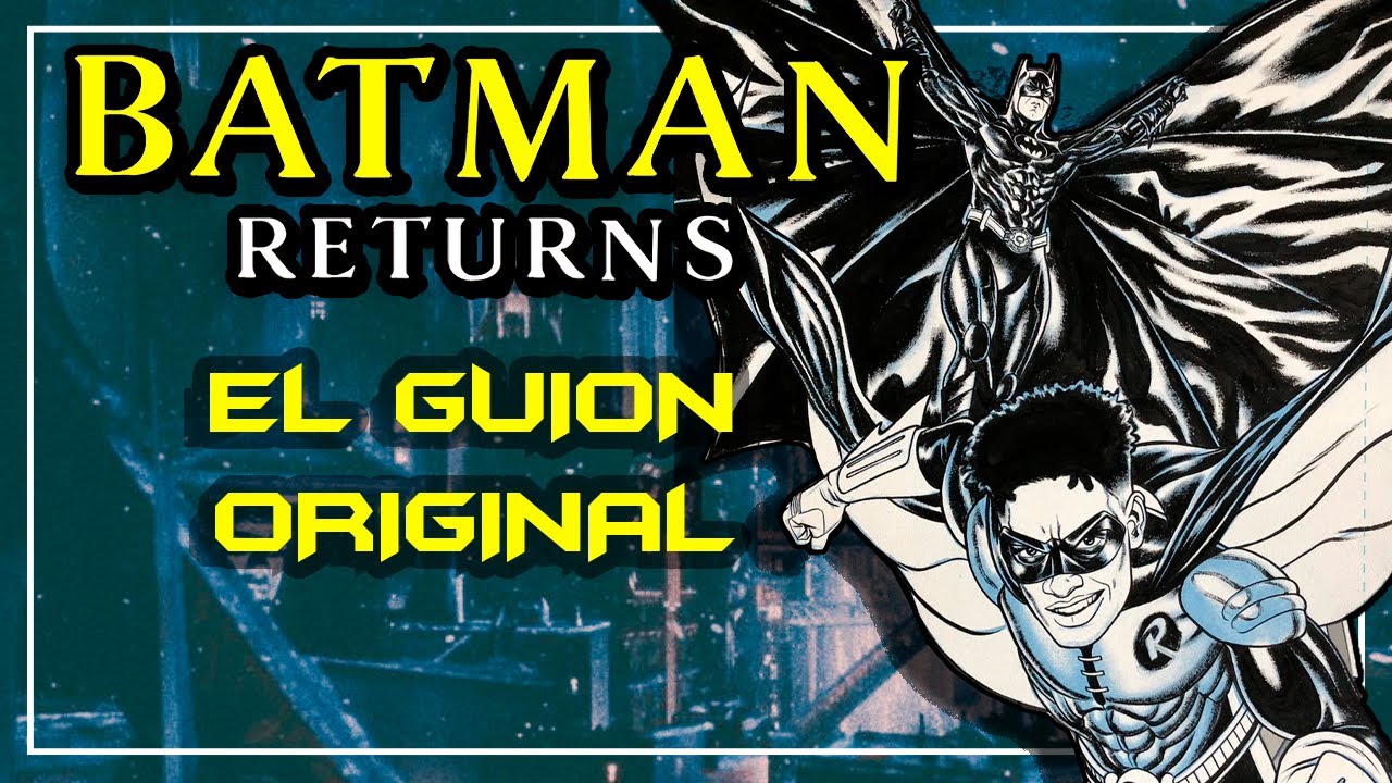BATMAN RETURNS iba a ser MUY DISTINTA