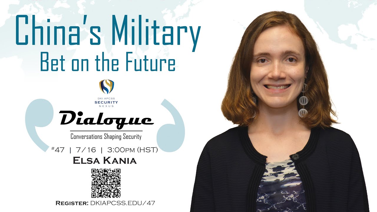 Dialogue | Episode 47 China’s Military Bet on the Future - A Dialogue with Elsa B. Kania