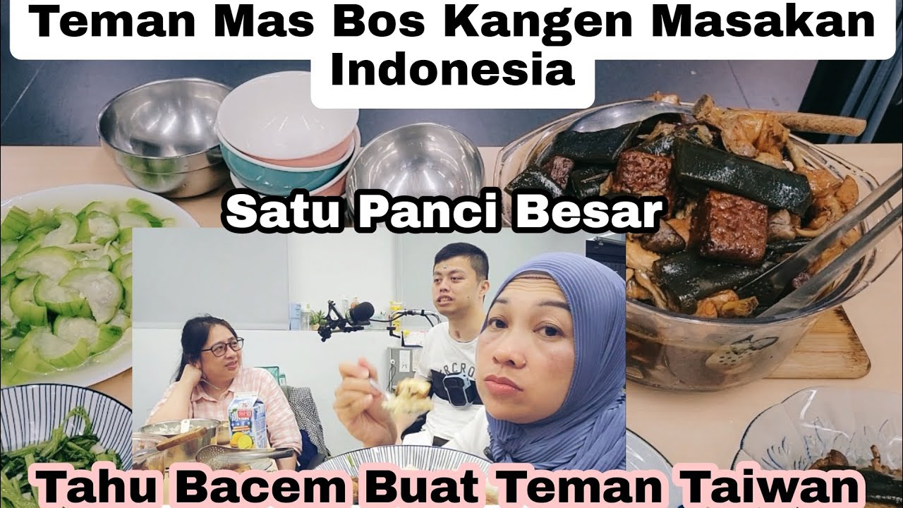 Teman Mas Bos Kangen Masakan Indonesia⁉️ Tahu Bacem Satu Panci Besar Buat Orang Taiwan 
