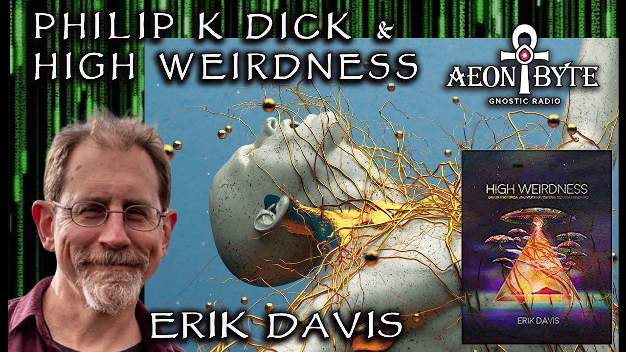 Philip K  Dick and High Weirdness