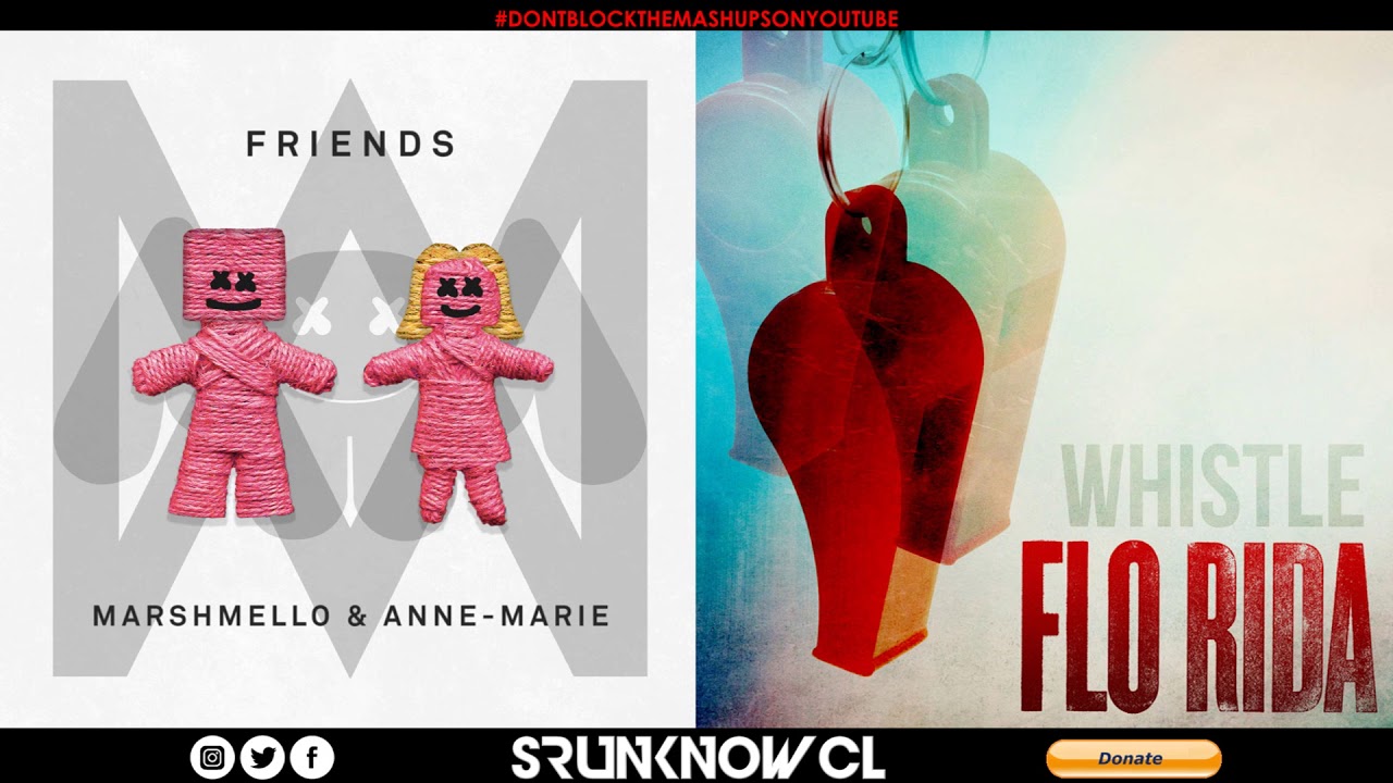 Marshmello & Anne-Marie vs. Flo Rida - Whistle / Friends (Mashup)