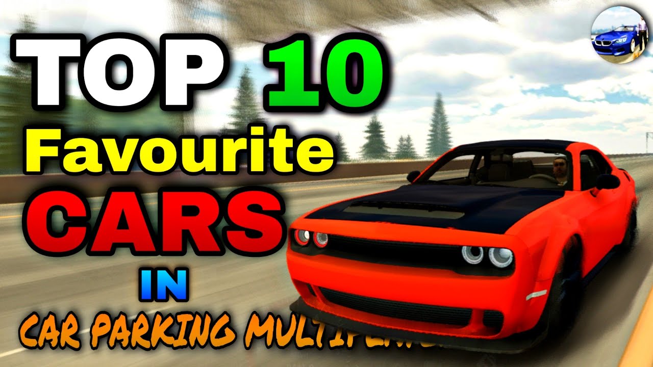 Top 10 Best cars in Car Parking Multiplayer | BMW, Dodge, Benz, Lambo & More | Android & iOS