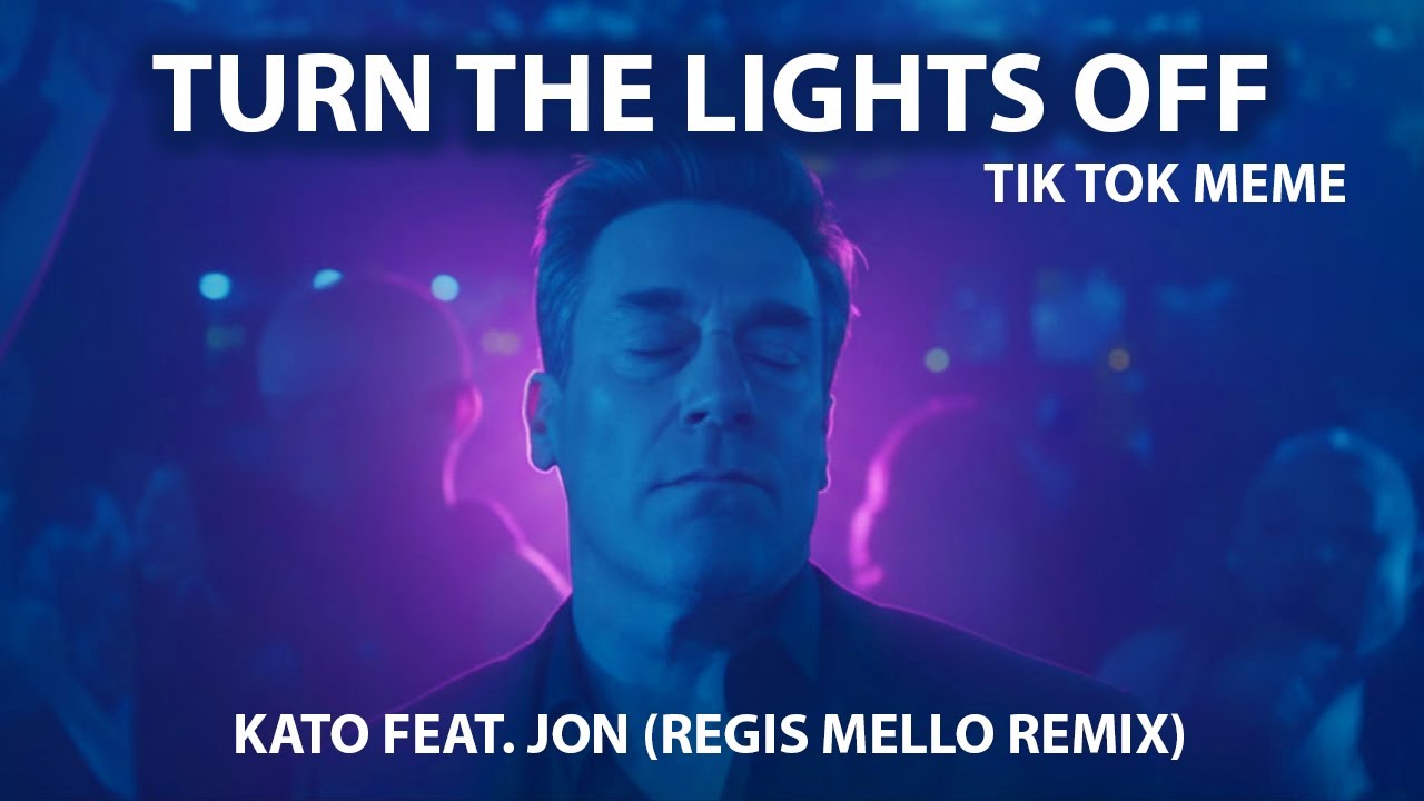 Turn The Lights Off - 🔥 TikTok Viral - Kato FEAT. JON