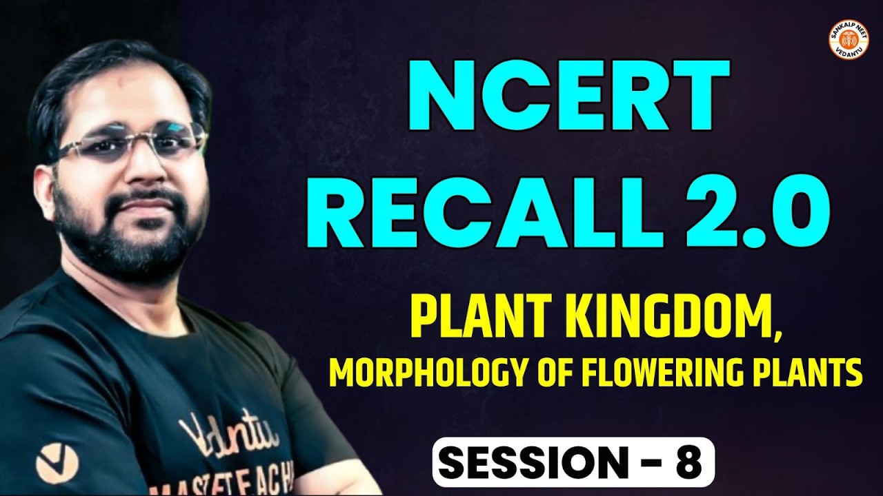Plant Kingdom  | Session - 8 | NCERT Recall 3.0 For NEET 2026 | Tarun Sir