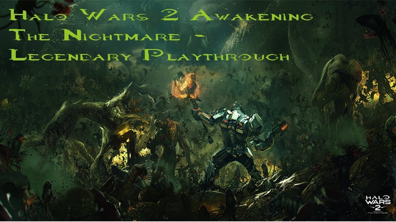 Halo Wars 2 Awakening The Nightmare - Legendary Playthrough