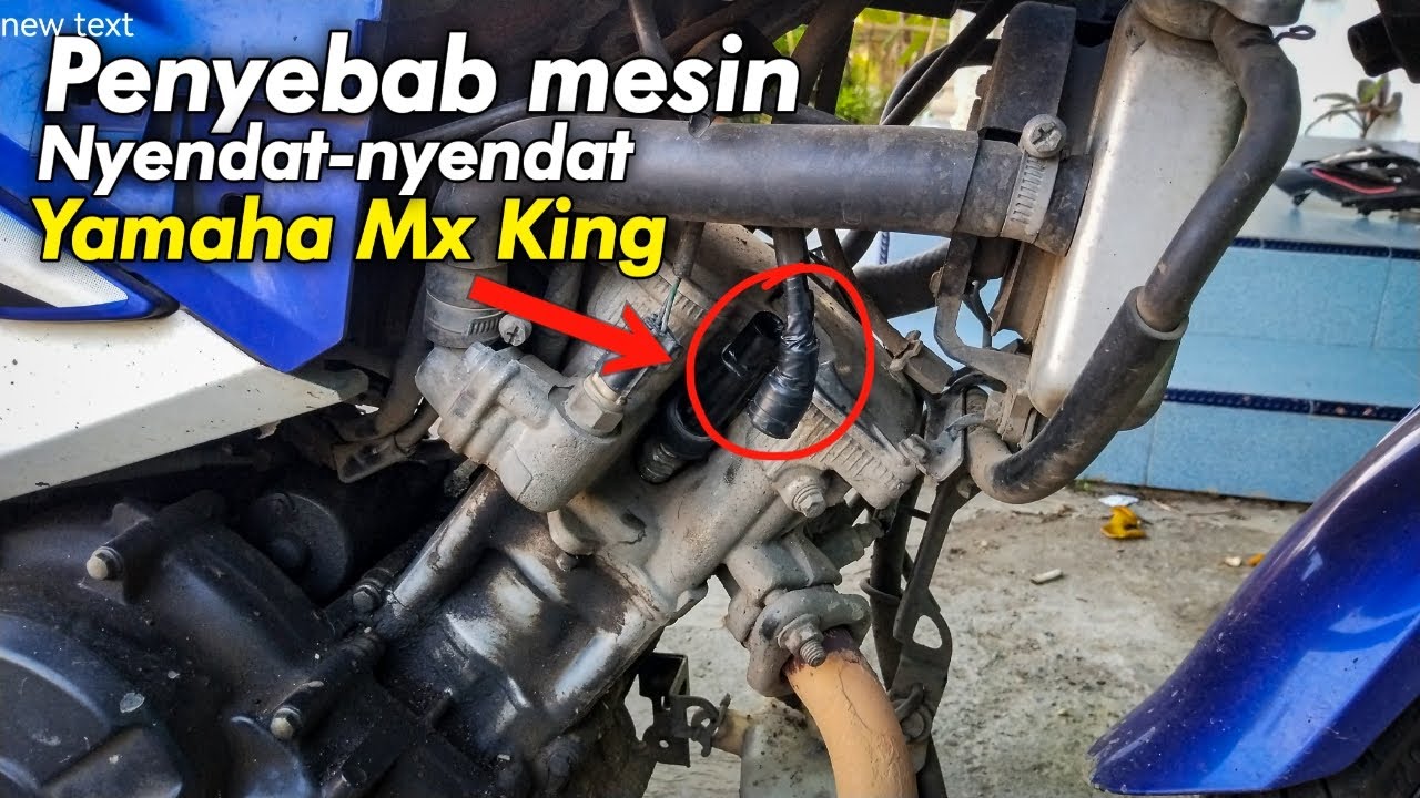 Penyebab Motor Nyendat nyendat pada mesin Motor Yamaha Mx King